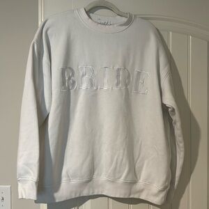 All White BRIDE Sweatshirt